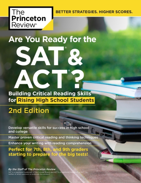 Are You Ready for the SAT and ACT?, 2nd Edition : Building Critical Reading Skills for Rising High School Students, Paperback / softback Book