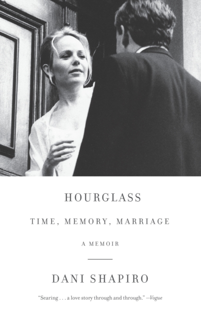 Hourglass : Time, Memory, Marriage, Paperback / softback Book