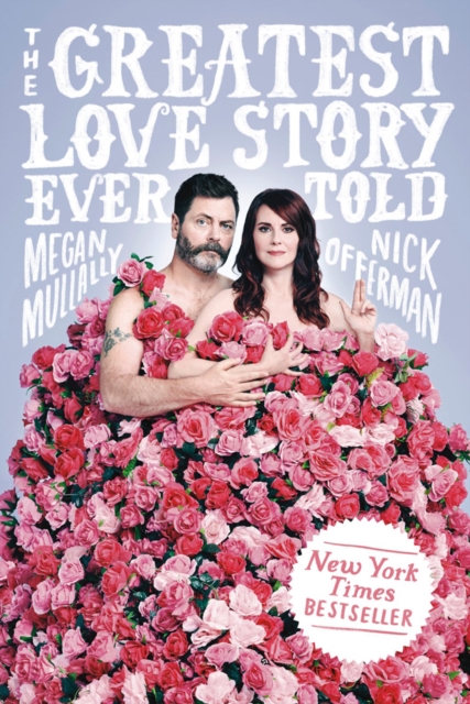 The Greatest Love Story Ever Told : An Oral History, Paperback / softback Book