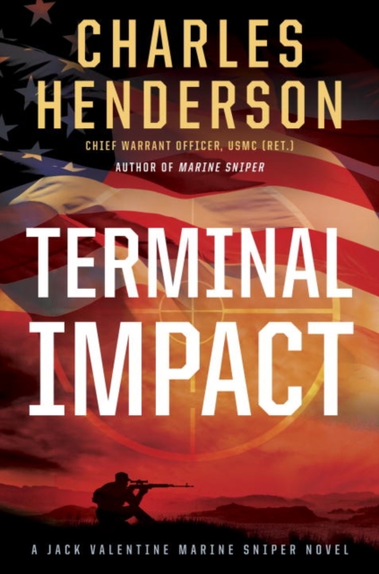 Terminal Impact : A Marine Sniper Novel, Hardback Book