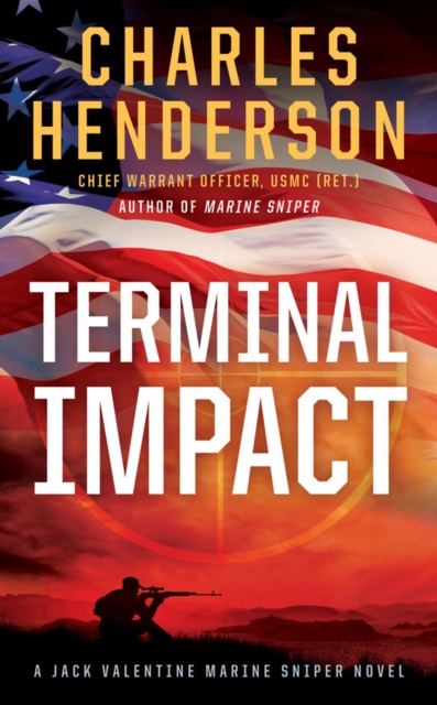 Terminal Impact : Jack Valentine Marine Sniper, Paperback / softback Book