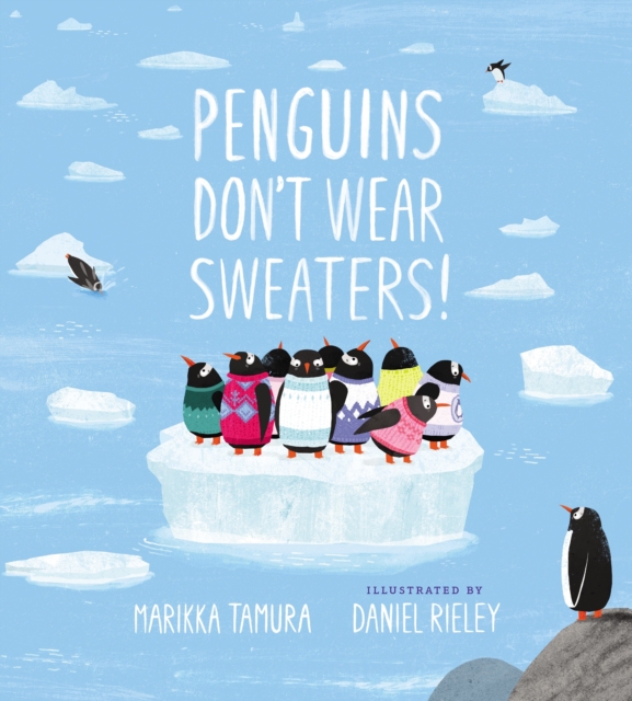 Penguins Don't Wear Sweaters!, Hardback Book