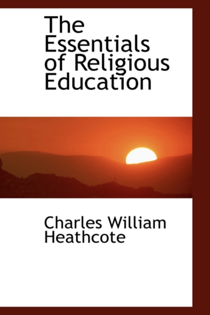 The Essentials of Religious Education, Hardback Book