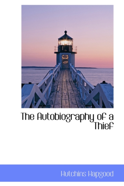 The Autobiography of a Thief, Paperback / softback Book