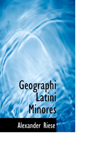 Geographi Latini Minores, Hardback Book