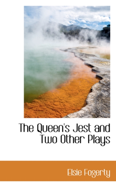 The Queen's Jest and Two Other Plays, Paperback / softback Book