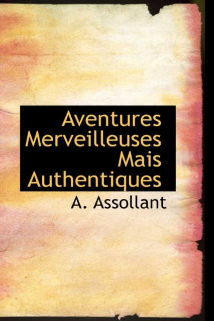 Aventures Merveilleuses Mais Authentiques, Hardback Book