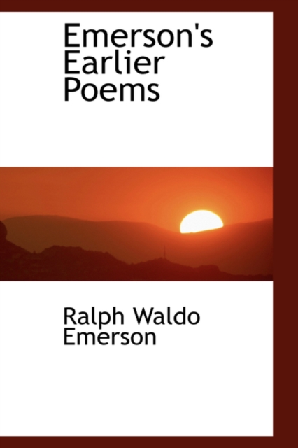 Emerson's Earlier Poems, Hardback Book