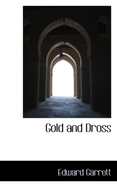 Gold and Dross, Hardback Book