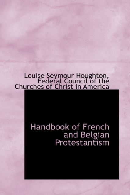 Handbook of French and Belgian Protestantism, Hardback Book