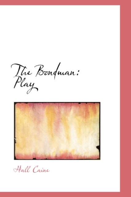 The Bondman : Play, Hardback Book