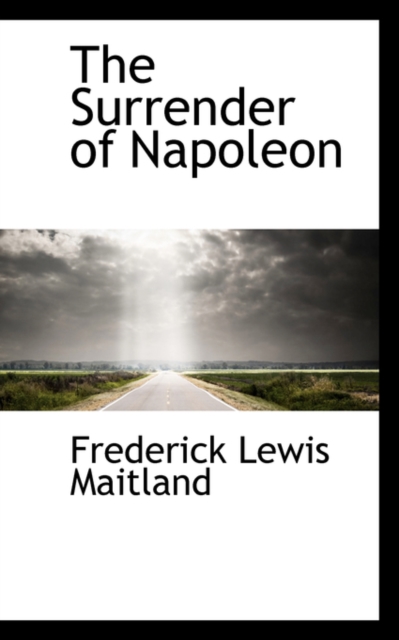 The Surrender of Napoleon, Paperback / softback Book
