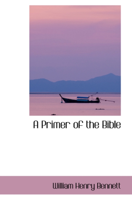 A Primer of the Bible, Hardback Book