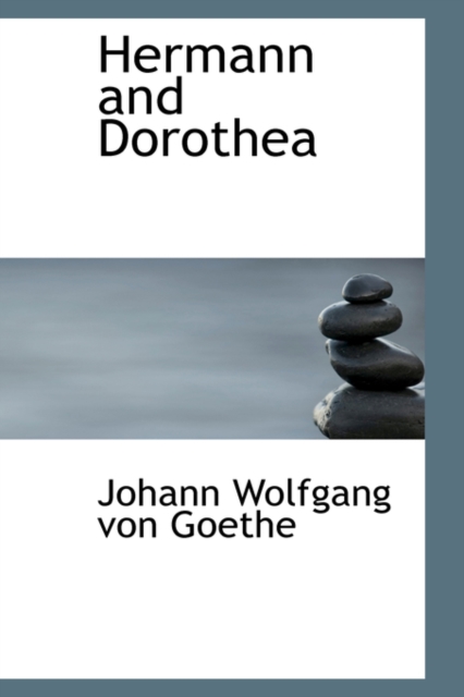 Hermann and Dorothea, Hardback Book