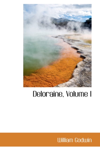 Deloraine, Volume I, Hardback Book