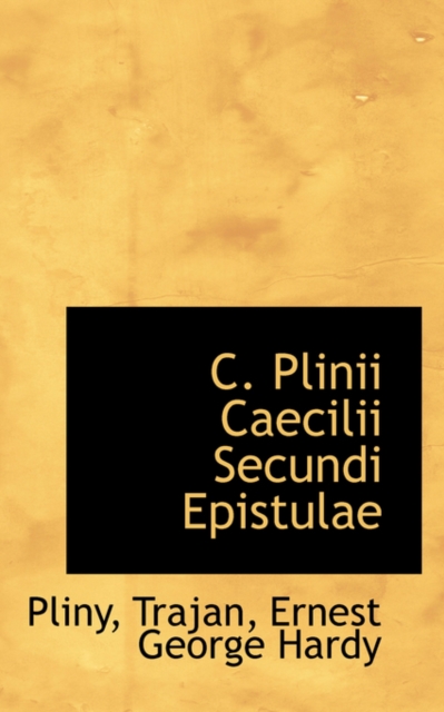 C. Plinii Caecilii Secundi Epistulae, Paperback / softback Book