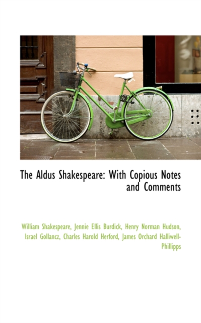 The Aldus Shakespeare : With Copious Notes and Comments, Hardback Book