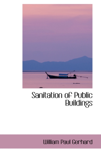 Sanitation of Public Buildings, Hardback Book
