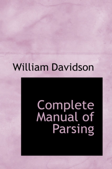 Complete Manual of Parsing, Hardback Book