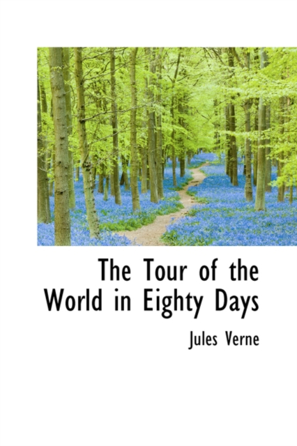 The Tour of the World in Eighty Days, Hardback Book