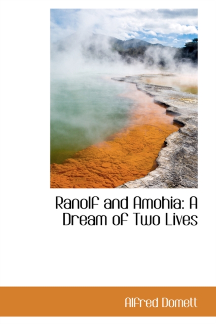 Ranolf and Amohia : A Dream of Two Lives, Paperback / softback Book