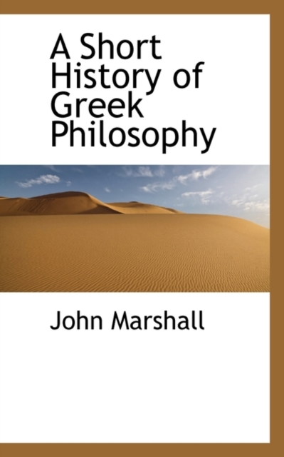 A Short History of Greek Philosophy, Paperback / softback Book