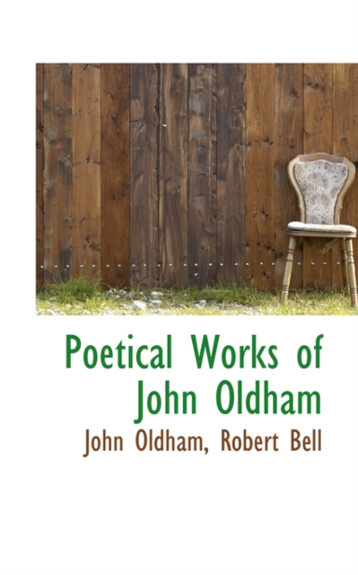 Poetical Works of John Oldham, Hardback Book