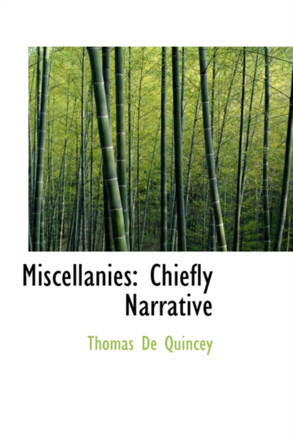 Miscellanies : Chiefly Narrative, Paperback / softback Book