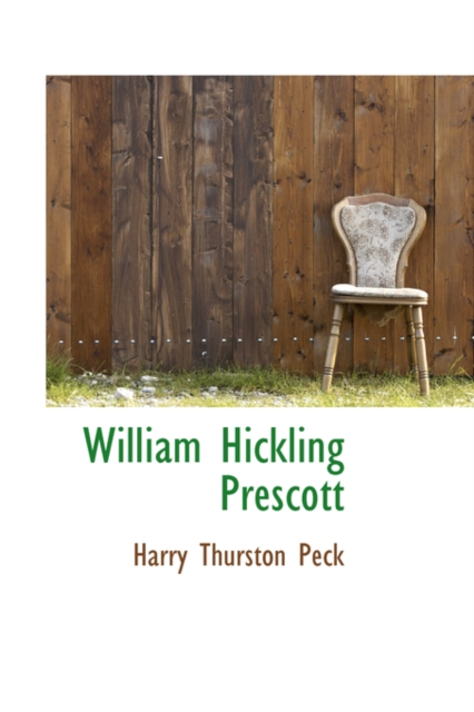 William Hickling Prescott, Paperback / softback Book