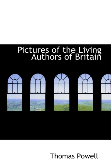 Pictures of the Living Authors of Britain, Paperback / softback Book