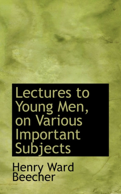 Lectures to Young Men, on Various Important Subjects, Paperback / softback Book