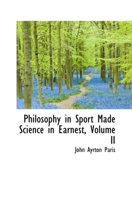 Philosophy in Sport Made Science in Earnest, Volume II, Paperback / softback Book
