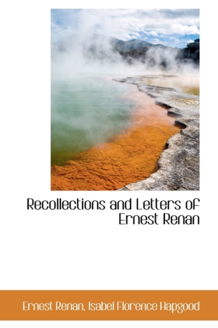 Recollections and Letters of Ernest Renan, Paperback / softback Book