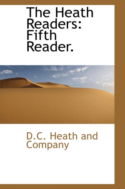 The Heath Readers : Fifth Reader., Hardback Book