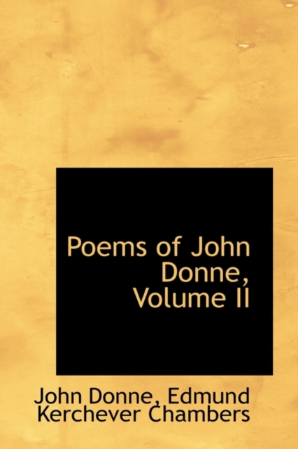 Poems of John Donne, Volume II, Paperback / softback Book
