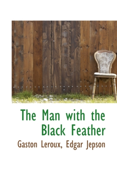 The Man with the Black Feather, Hardback Book