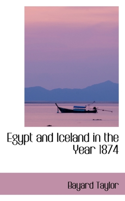 Egypt and Iceland in the Year 1874, Paperback / softback Book