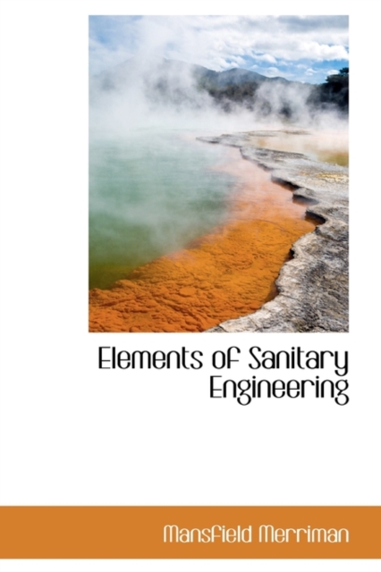 Elements of Sanitary Engineering, Hardback Book