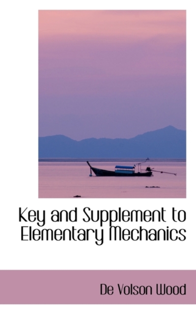 Key and Supplement to Elementary Mechanics, Paperback / softback Book