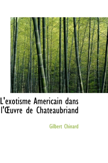 L'Exotisme Am Ricain Dans L'Uvre de Chateaubriand, Paperback / softback Book