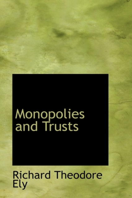 Monopolies and Trusts, Paperback / softback Book