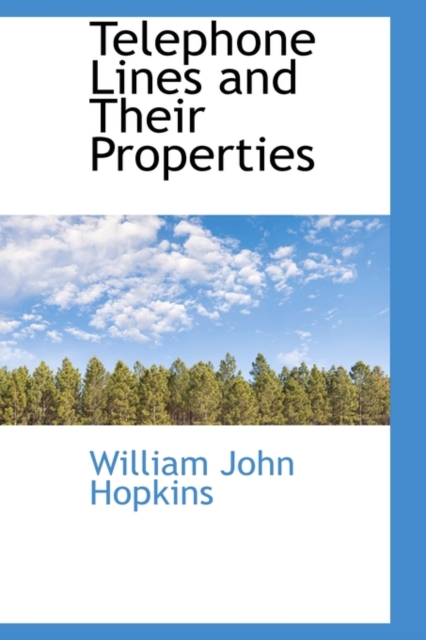 Telephone Lines and Their Properties, Paperback / softback Book