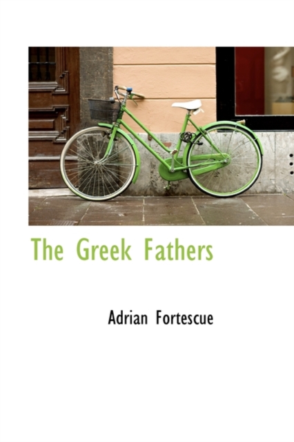 The Greek Fathers, Paperback / softback Book