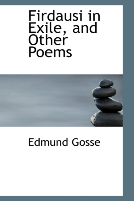 Firdausi in Exile, and Other Poems, Paperback / softback Book