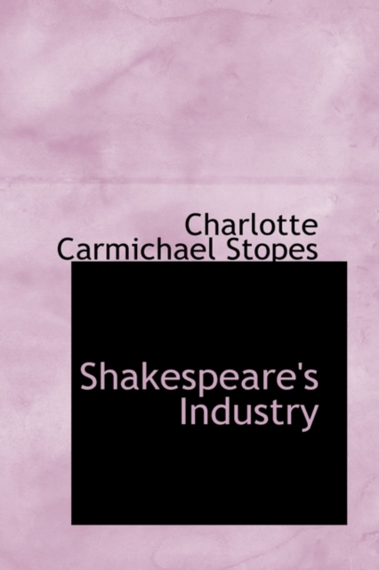 Shakespeare's Industry, Paperback / softback Book
