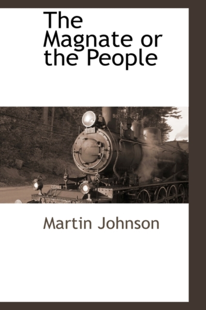 The Magnate or the People, Hardback Book