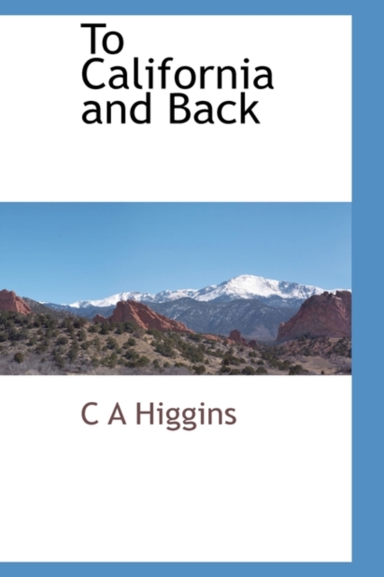 To California and Back, Hardback Book