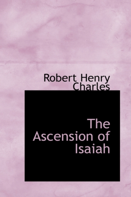 The Ascension of Isaiah, Paperback / softback Book