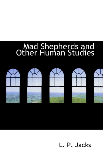 Mad Shepherds and Other Human Studies, Hardback Book