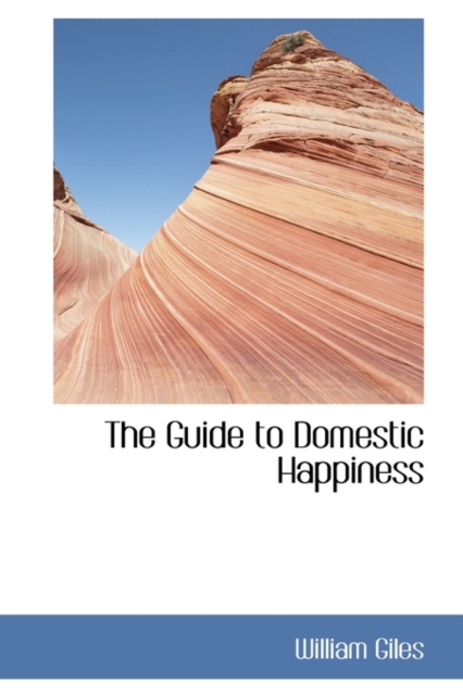 The Guide to Domestic Happiness, Paperback / softback Book